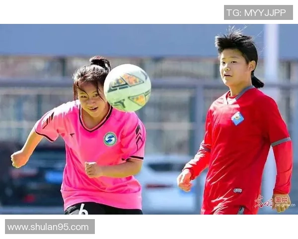 丽水足球女将风采展示探寻丽水籍优秀女足球员的成长与成就